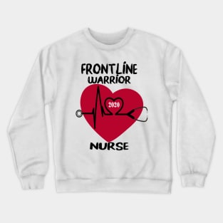 Frontline Warrior 2020 Nurse Crewneck Sweatshirt